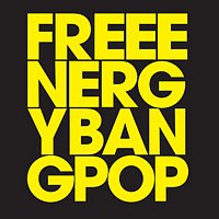 Free Energy – Bang Pop