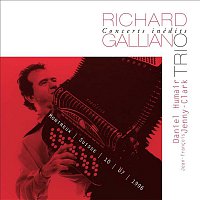 Richard Galliano & Daniel Humair & Jean-Francois Jenny-Clarke – Concerts Inédits: Trio (Live)