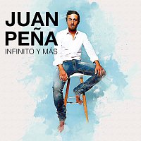Juan Pena – Infinito Y Más