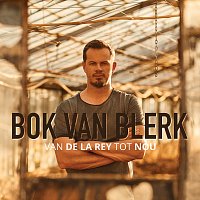 Bok Van Blerk – Van De La Rey Tot Nou