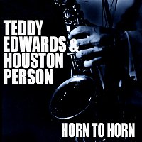 Teddy Edwards, Houston Person – Horn To Horn
