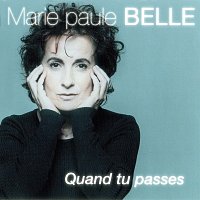Marie-Paule Belle – Quand tu passes