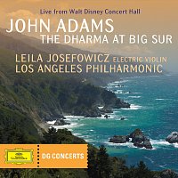 Leila Josefowicz, Los Angeles Philharmonic, John Adams – Adams: The Dharma at Big Sur [DG Concerts]
