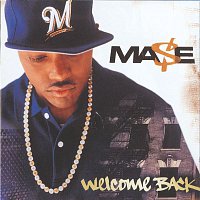 Mase – Welcome Back