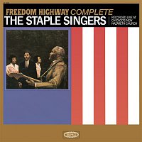 The Staple Singers – Freedom Highway Complete - Recorded Live at Chicago's New Nazareth Church