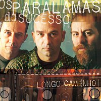 Os Paralamas Do Sucesso – Longo Caminho