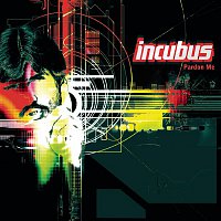 Incubus – Pardon Me