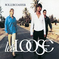 Let Loose – Rollercoaster