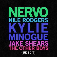 NERVO, Kylie Minogue, Jake Shears & Nile Rodgers – The Other Boys (UK Edit)