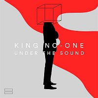 King No-One – Under the Sound
