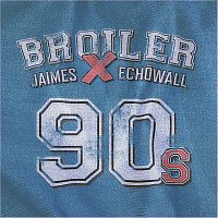Broiler, Jaimes, ECH?WALL – 90s