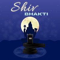 Různí interpreti – Shiv Bhakti