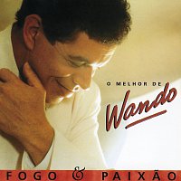 Fogo E Paixao - O Melhor De Wando