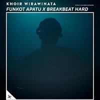 Khoir WiraWinata – Funkot Apatu X Breakbeat Hard