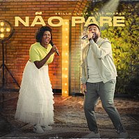 Keilla Junia, Eli Soares – Nao Pare