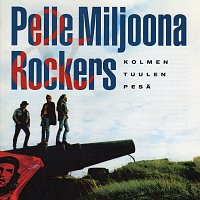 Pelle Miljoona & Rockers – Kolmen Tuulen Pesa