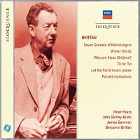 Peter Pears, John Shirley-Quirk, James Bowman, Benjamin Britten – Britten: Seven Sonnets of Michelangelo; Winter Words; Who Are These Children?