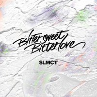 SLMCT – Bittersweet, Bitterlove