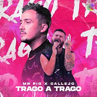 Mr. Pig, Callejo – Trago a Trago