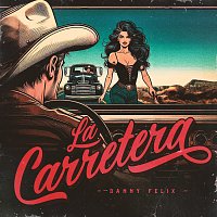 Danny Felix – LA CARRETERA