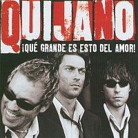 Café Quijano – Que grande es esto del amor (Ed. Especial)