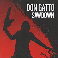 Don Gatto – Sawdown