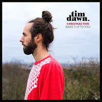 Tim Dawn – Christmas Time (Make It Up To You)