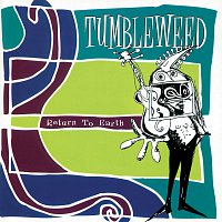 Tumbleweed – Return To Earth