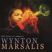 Wynton Marsalis – THE MUSIC OF AMERICA: Inventing Jazz - Wynton Marsalis