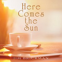 Jim Brickman – Here Comes The Sun