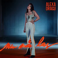 Alexa Dragu – Nu mă las
