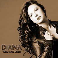 Diana Mundt – Alles oder Nichts