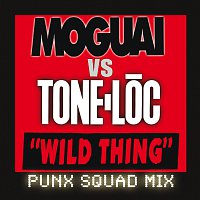 MOGUAI, Tone-Loc – Wild Thing [Moguai vs. Tone-Loc /Punx Squad Remix]