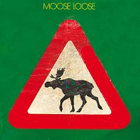 Moose Loose – Elgen Er Los