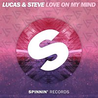 Lucas & Steve – Love On My Mind