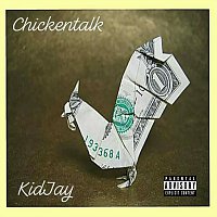 KidJay – Chickentalk