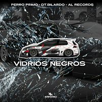 Perro Primo, DT.Bilardo, Al Records – VIDRIOS NEGROS