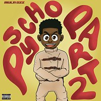 Mula Gzz – Psycho [Part 2]