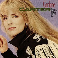 Carlene Carter – I Fell In Love