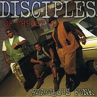 Disciples Of Christ – Righteous Funk