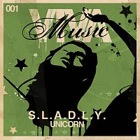 S.L.A.D.L.Y – Unicorn [E Release]