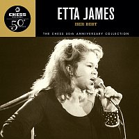 Etta James – Her Best - The Chess 50th Anniversary Collection