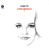 Peggy Lee – Is That All There Is?