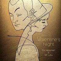 Evi Niessner, Mr. Leu – Valentine’s Night