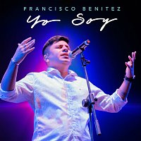 Francisco Benitez – Yo Soy