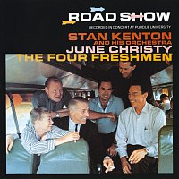 Stan Kenton And His Orchestra, June Christy, The Four Freshmen – Road Show [Live]