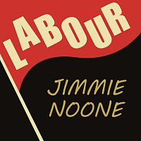 Jimmie Noone – Labour