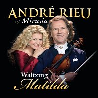 André Rieu, Mirusia – Waltzing Matilda