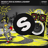 Deadly Zoo & Donna Lugassy – Wine It Up