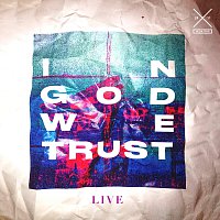 11 Worship – In God We Trust [Live]